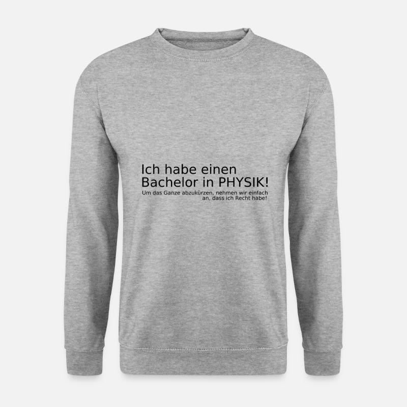 Physik Bachelor Physiker Geschenk Idee lustig fun - Unisex Pullover - Weißgrau meliert