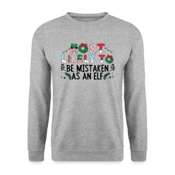 Christmas Most Likely To Be Mistaken As An Elf - Unisex Sweatshirt - salt & pepper - Front - Alina (178cm) & Michal (187cm)