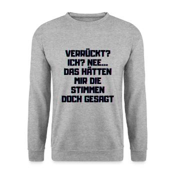 Verrück? Das hätten mir die Stimmen doch gesagt! - Unisex Pullover - Weißgrau meliert - Vorne - Alina (178cm) & Michal (187cm)