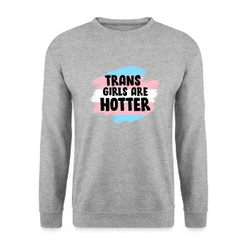 Trans Girls are hotter Transgender saying - Unisex Sweatshirt - salt & pepper - Front - Alina (178cm) & Michal (187cm)