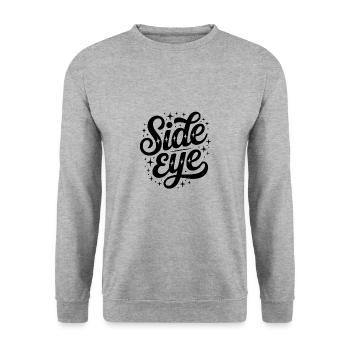 Œil latéral - Mèmes amusants - Sweat-shirt Unisexe - gris chiné - Devant - Alina (178cm) & Michal (187cm)