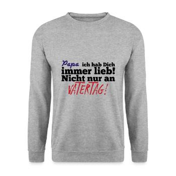 Papa ich hab dich immer lieb,nicht nur an Vatertag - Unisex Pullover - Weißgrau meliert - Vorne - Alina (178cm) & Michal (187cm)
