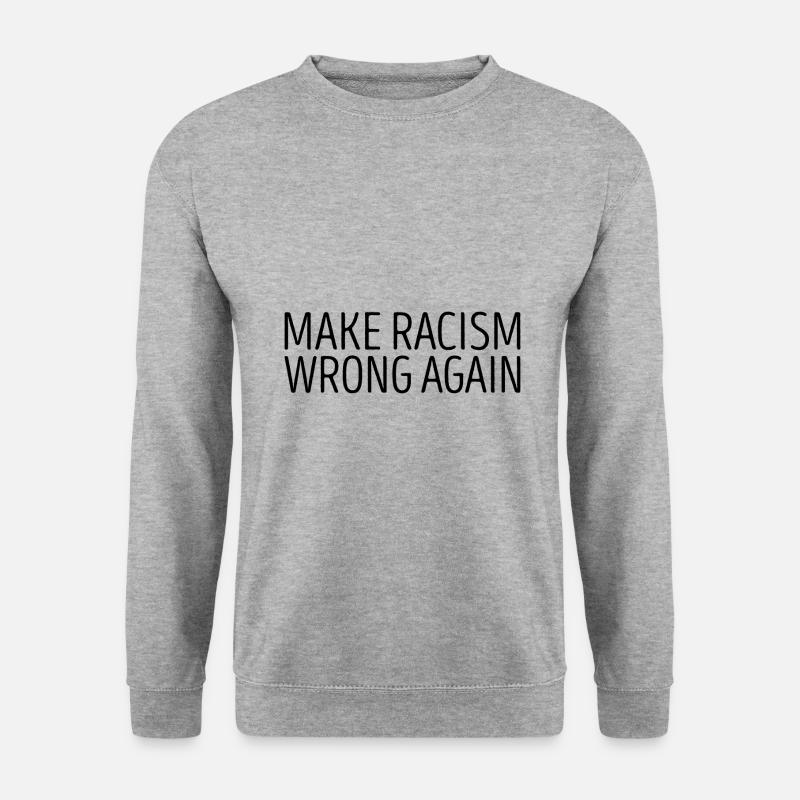Make Racism wrong again gift - Unisex Sweatshirt - salt & pepper