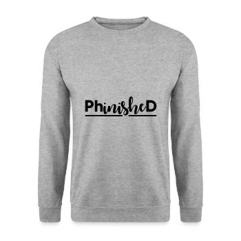 Phinished Finished PhD Graduation Gift - Unisex Sweatshirt - salt & pepper - Front - Alina (178cm) & Michal (187cm)