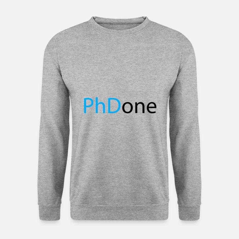 PhD Done Phd Graduation Gift - Unisex Sweatshirt - salt & pepper