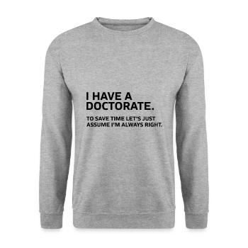 J’ai reçu un doctorat de diplôme cadeau - Sweat-shirt Unisexe - gris chiné - Devant - Alina (178cm) & Michal (187cm)