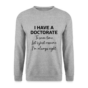 J’ai reçu un doctorat de diplôme cadeau - Sweat-shirt Unisexe - gris chiné - Devant - Alina (178cm) & Michal (187cm)