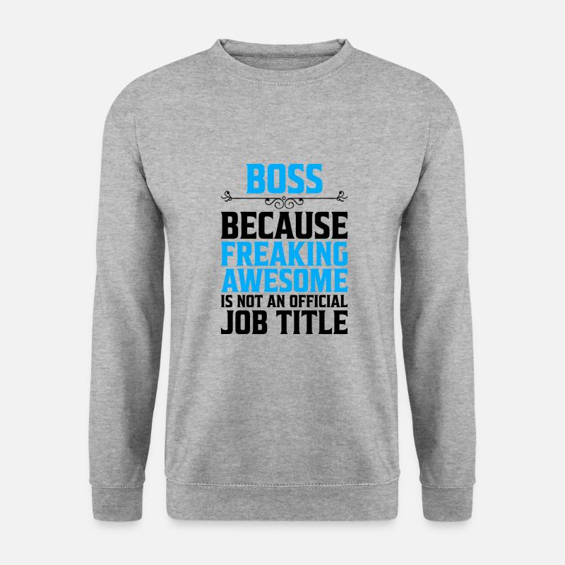 Boss because Freaking Awesome gift - Unisex Sweatshirt - salt & pepper