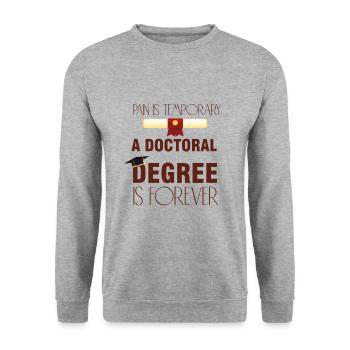 A Doctoral Degree is Forever Phd Abschluss - Unisex Pullover - Weißgrau meliert - Vorne - Alina (178cm) & Michal (187cm)