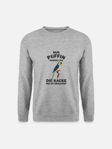 Nur Puffin schenkt dir die Kacke die du brauchst - Unisex Pullover - Weißgrau meliert