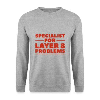 Specialist for layer 8 problems Geschenk Nerd - Unisex Pullover - Weißgrau meliert - Vorne - Alina (178cm) & Michal (187cm)