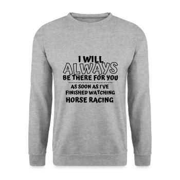 Dès que j’ai fini de regarder les courses de chevaux - Sweat-shirt Unisexe - gris chiné - Devant - Alina (178cm) & Michal (187cm)