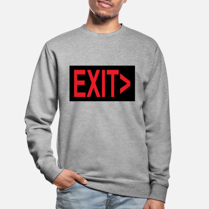 Exit / Exit / Emergency Exit Unisex Sweatshirt