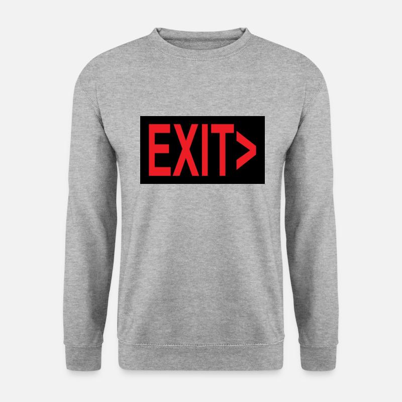 Exit / Exit / Emergency Exit - Unisex Sweatshirt - salt & pepper