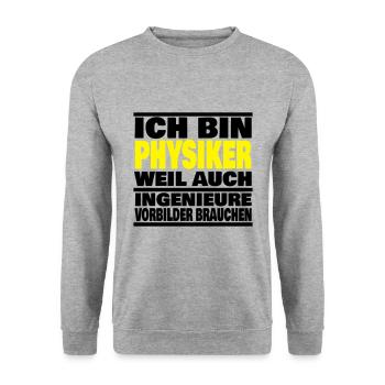 lustiger Spruch Physiker Abschluss Geschenk Idee - Unisex Pullover - Weißgrau meliert - Vorne - Alina (178cm) & Michal (187cm)