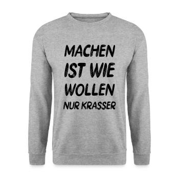 Machen ist wie wollen cooler Spruch Geschenk Idee - Unisex Pullover - Weißgrau meliert - Vorne - Alina (178cm) & Michal (187cm)