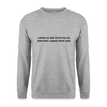 J'aurai 20 ans toute ma vie - Orelsan - Sweat-shirt Unisexe - gris chiné - Devant - Alina (178cm) & Michal (187cm)