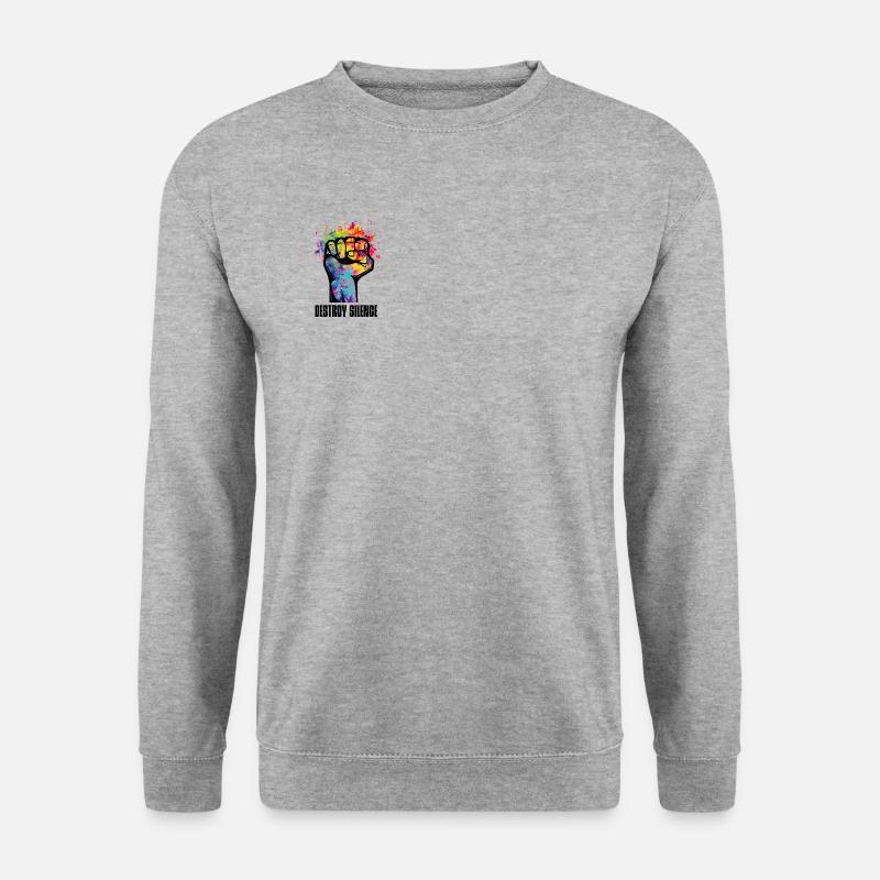 destroy silence - Unisex Sweatshirt - salt & pepper