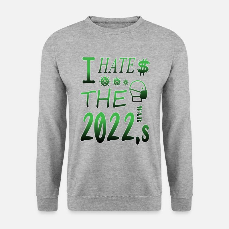 I hate 2022 - Unisex Sweatshirt - salt & pepper