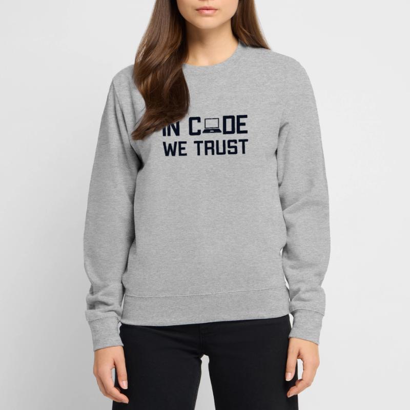 In Code We Trust Full Stack Coder Software Unisex Sweatshirt