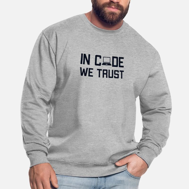 In Code We Trust Full Stack Coder Software Unisex Sweatshirt