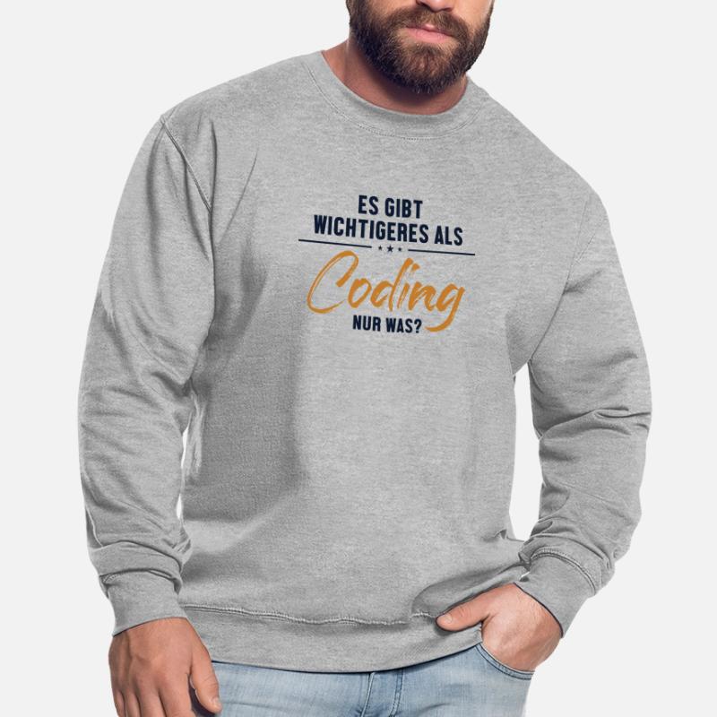 Wichtigeres als Coding Engineer Coder Software Unisex Sweatshirt