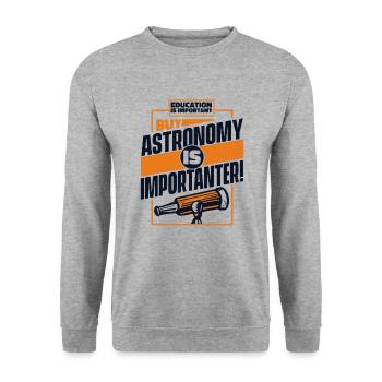 L’éducation est importante, mais l’astronomie l’est - Sweat-shirt Unisexe - gris chiné - Devant - Alina (178cm) & Michal (187cm)