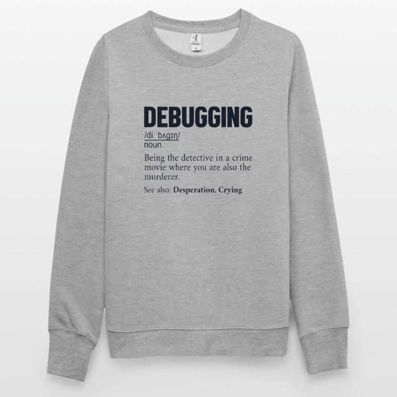 Debugging Definition Developer Coder Programmierer Unisex Pullover