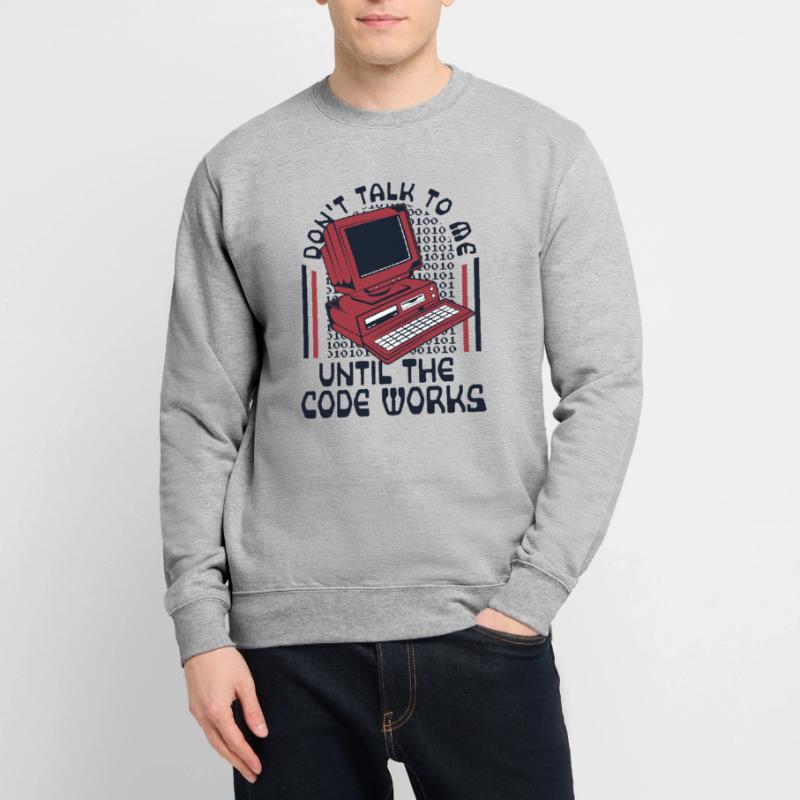 Until The Code Works Softwareingenieur Coder Unisex Pullover