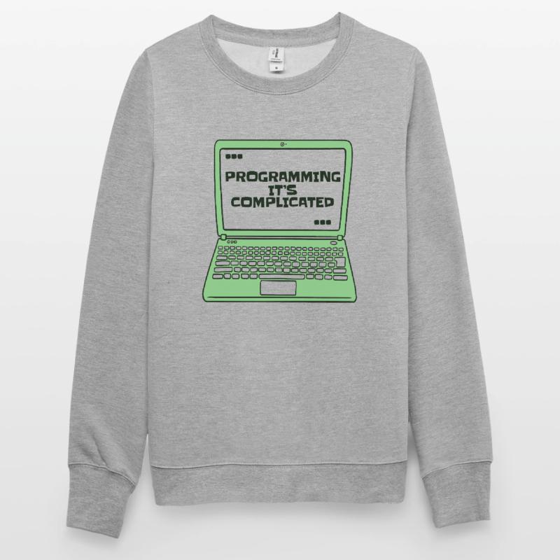 Programmer c’est compliqué Developer Coder Sweat-shirt Unisexe