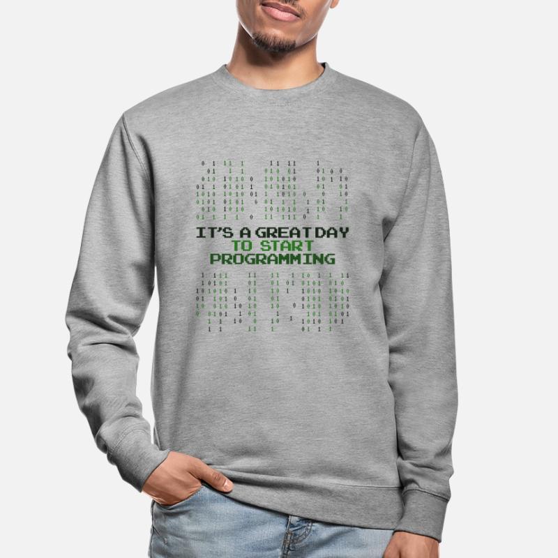 Great Day To Start Programming Developer Coder Unisex Pullover