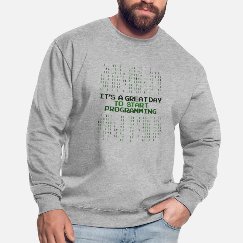 Great Day To Start Programming Developer Coder Unisex Pullover
