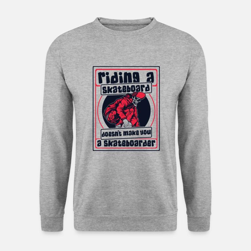 Riding Skateboard Doesn't Make Skateboarder - Unisex Pullover - Weißgrau meliert