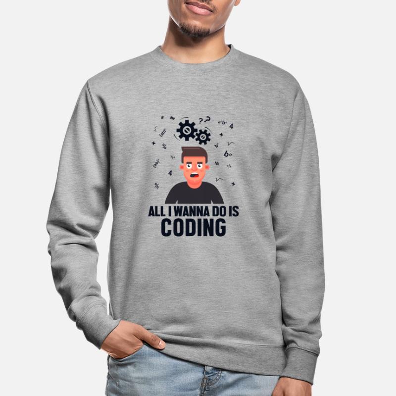 All I Wanna Do is Coding Developer Coder Unisex Pullover