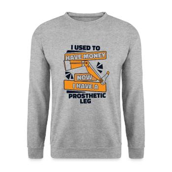 Maintenant, j’ai une jambe prothétique Jambe artificielle Jambe - Sweat-shirt Unisexe - gris chiné - Devant - Alina (178cm) & Michal (187cm)