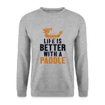 Life is Better with a Paddle Paddler Drummer - Unisex Sweatshirt - salt & pepper - Front - Alina (178cm) & Michal (187cm)