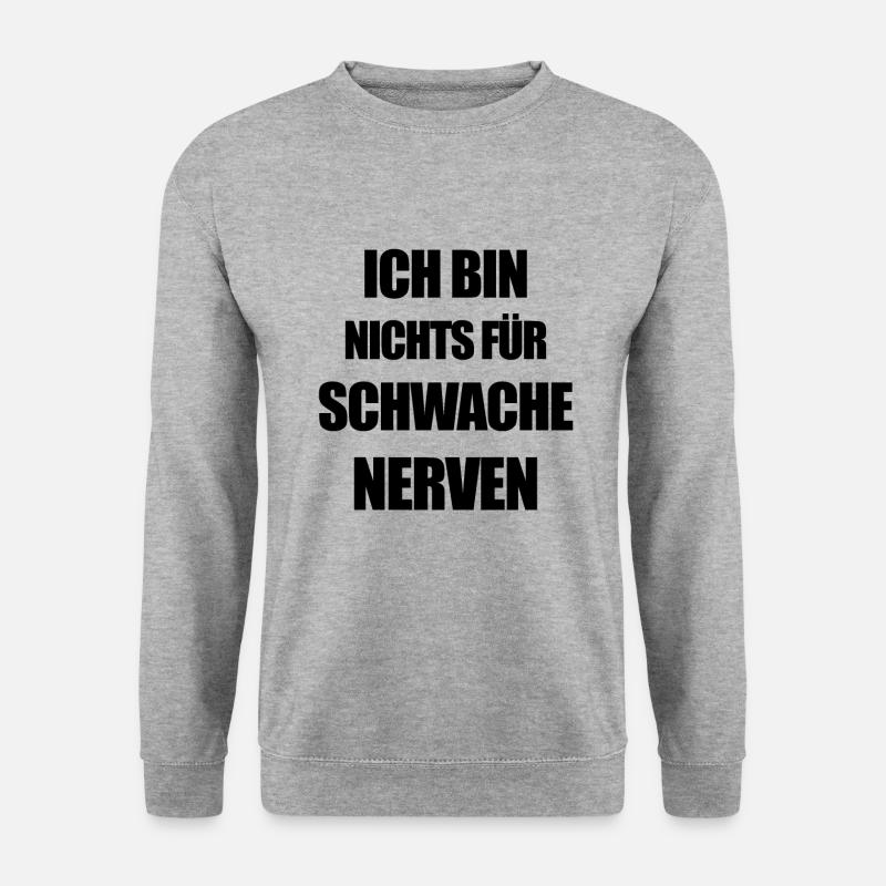 Ich bin nichts für schwache nerven lustig frech - Unisex Pullover - Weißgrau meliert