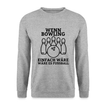 Bowling Spruch Bowlingkugel Kegel lustige Kegel - Unisex Pullover - Weißgrau meliert - Vorne - Alina (178cm) & Michal (187cm)