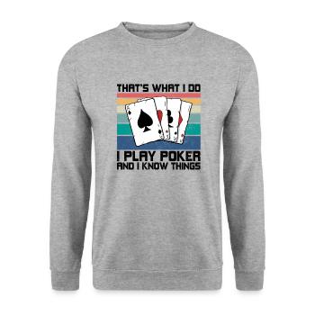 I Play Poker And I Know Things - Unisex Sweatshirt - salt & pepper - Front - Alina (178cm) & Michal (187cm)