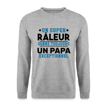 Un super râleur donne toujours papa exceptionnel - Sweat-shirt Unisexe - gris chiné - Devant - Alina (178cm) & Michal (187cm)