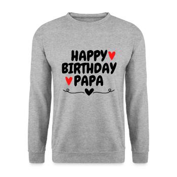 Happy Birthday Papa Birthday Favorite Person - Unisex Sweatshirt - salt & pepper - Front - Alina (178cm) & Michal (187cm)
