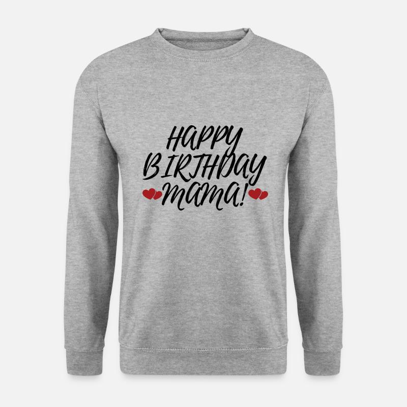 Happy Birthday Mama Lieblingsmensch Geburtstag - Unisex Pullover - Weißgrau meliert