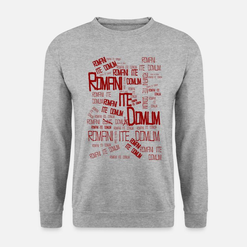 romani ite domum - Unisex Sweatshirt - salt & pepper
