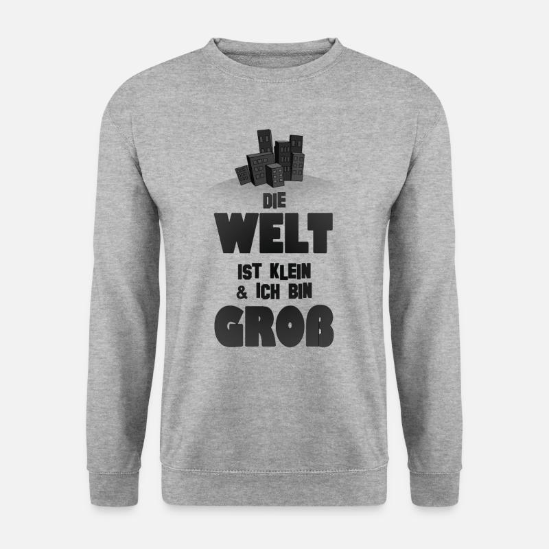 Die Welt ist klein und ich bin groß - Unisex Pullover - Weißgrau meliert