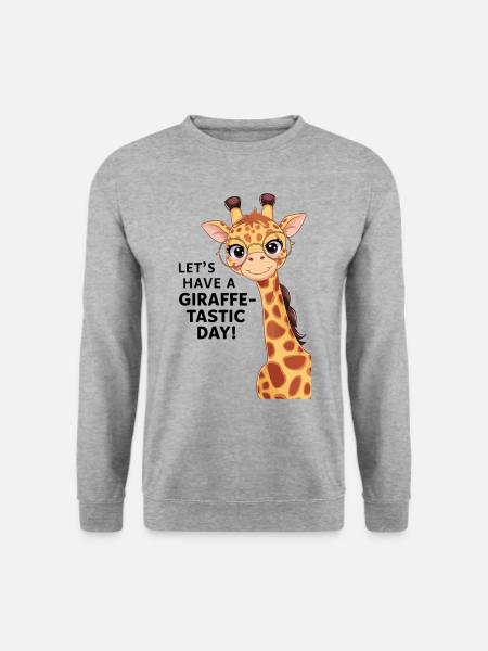 Let’s have a fantastic day - Funny giraffe - Unisex Sweatshirt - salt & pepper