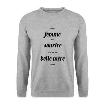 Si ma femme a le sourire c'est que ma belle mère - Sweat-shirt Unisexe - gris chiné - Devant - Alina (178cm) & Michal (187cm)