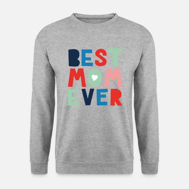 Best Mom Ever - Unisex Pullover - Weißgrau meliert