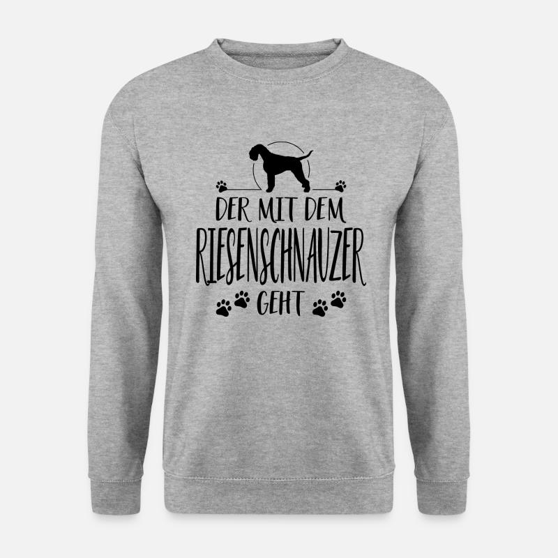 DER MIT RIESENSCHNAUZER GEHT Hunde Spruch Wilsigns - Unisex Pullover - Weißgrau meliert