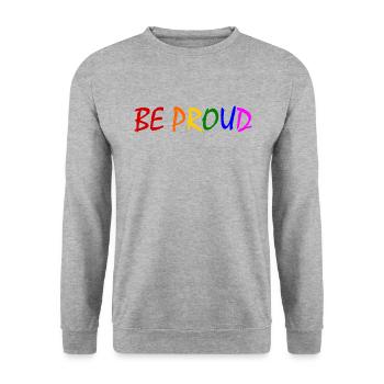 Be proud - Unisex Sweatshirt - salt & pepper - Front - Alina (178cm) & Michal (187cm)