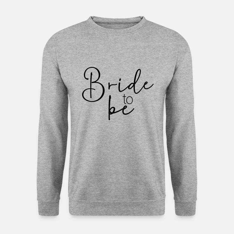 Bride to be - Unisex Pullover - Weißgrau meliert
